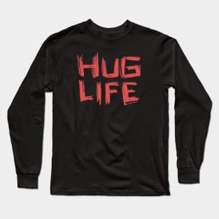 Hug Life, Red Hand Font Long Sleeve T-Shirt